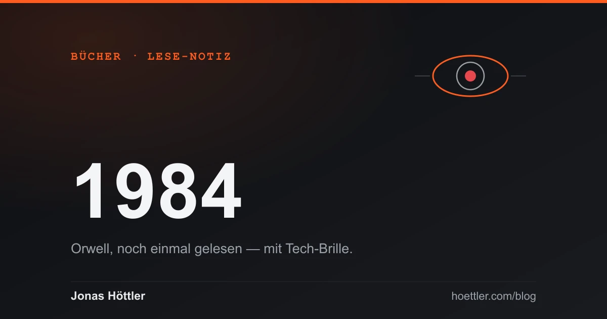 Buch-Notiz zu George Orwells 1984 — ein stilisiertes beobachtendes Auge