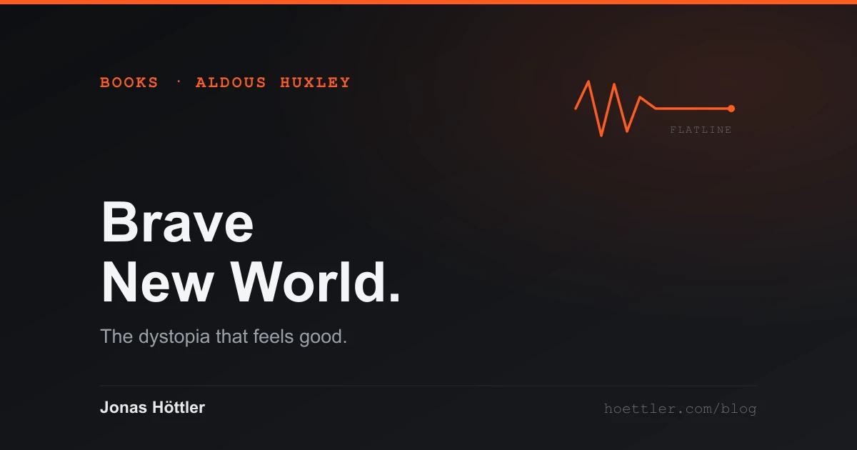 Reading note on Aldous Huxley’s Brave New World — a sedated flat line as the motif